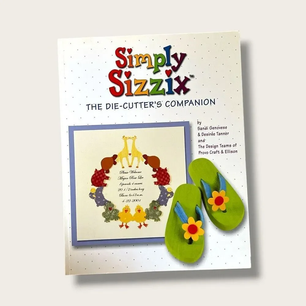 Simply Sizzix: The Die‑Cutter’s Companion (2002)